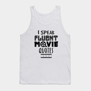 I speak fluent movie quotes Tank Top